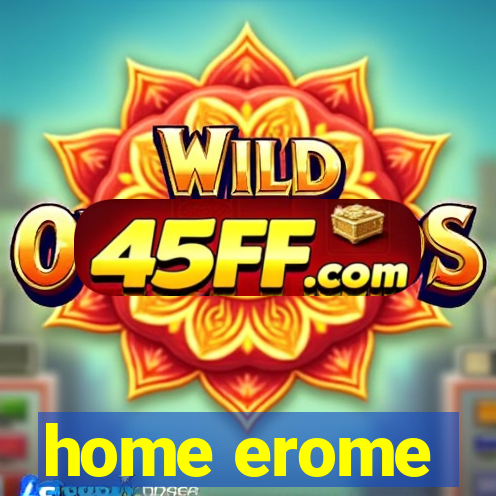 home erome